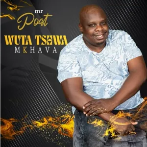Mr Post – Wuta Tshwa Mkhava
