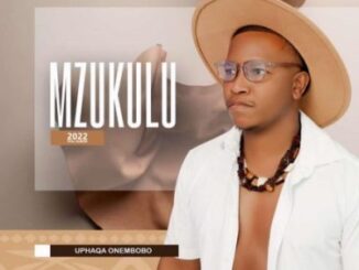 Mzukulu – Uphaqa Onembobo
