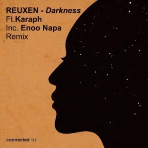 Reuxen, Karaph – Darkness (Enoo Napa Remix)