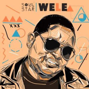 Soul Star – Wele (Song)