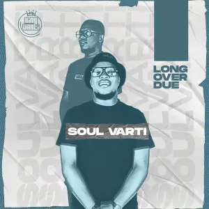Soul Varti & DJ Tears PLK – Get Going