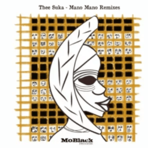 Thee Suka – Mano Mano (Remixes)