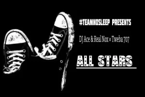 DJ Ace, Real Nox & Tweba 707 – All Stars