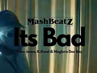 MashBeatz – It’s Bad Ft Flow Jones Jnr, K. Keed & Maglera Doe Boy