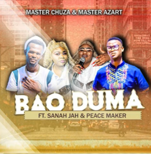 Master Chuza & Master Azart - Bao Duma Ft Sanah Jah & PeaceMaker