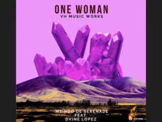Msindo De Serenade, Dvine Lopez – One Woman