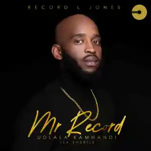Record L Jones – Hamba Bozza Ft. Slenda Vocals, Rams Moo, I.O.P & Leetash