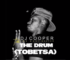 DJ Cooper - The Drum Tobetsa