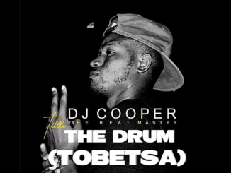 DJ Cooper - The Drum Tobetsa