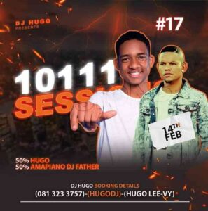 Dj Hugo – 10111 Sessions Vol. 17 (50% Hugo & DJ Father)