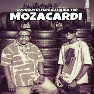 Goodguy Styles & Thama Tee – ‎Mozacardi