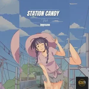 Imprazen – Station Candy, Pt. 1