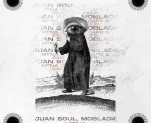 Juan Soul & MoBlack – Mtna (Da Capo Remix)