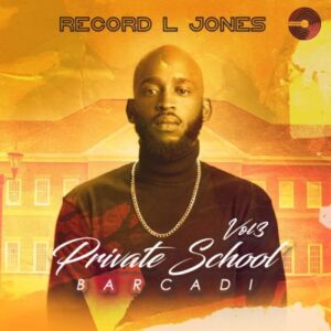 Record L Jones – Private School Barcadi Vol. 3