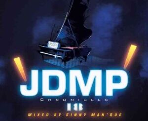 Sinny Man’Que – JDMP Chronicles 18 Mix