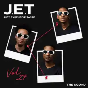 The Squad – Just Expensive Taste Vol 027 Mix