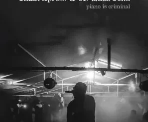 Tman Xpress & 3D A.K.A Uchu – Piano Is Criminal
