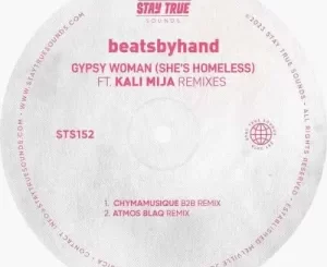 beatsbyhand – Gypsy Woman (She’s Homeless) (Chymamusique B2B Remix)