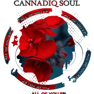 EP: CannadiQ Soul – All Of You