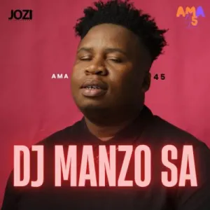 ALBUM: DJ Manzo SA – Ama45