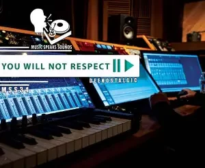 EP: DeeNostalgic – You Will Not Respect