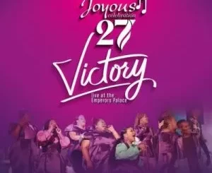 ALBUM: Joyous Celebration – Joyous Celebration 27 Victory