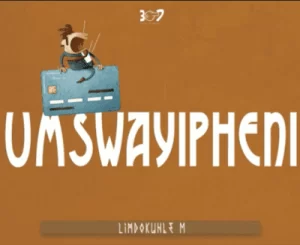 Lindokuhle NM – Umswayipheni ft 3Point7