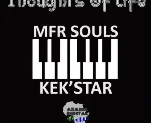 EP: Mfr Souls – Thoughts Of Life