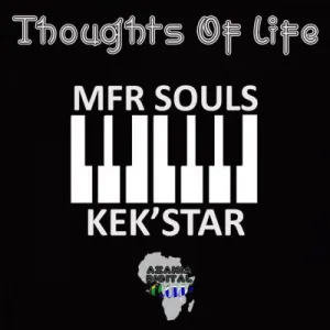 EP: Mfr Souls – Thoughts Of Life
