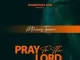 Mthinay Tsunam – Pray To The Lord (Freestyle)