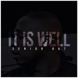 EP: Senior Oat – It Is Well