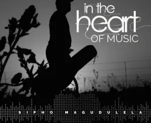 EP: Sipho Magudulela – In The Heart Of Music