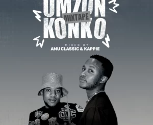 ALBUM: Amu Classic & Kappie – Umzonkonko