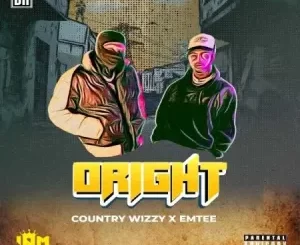 Country Wizzy – ORIGHT ft. Emtee