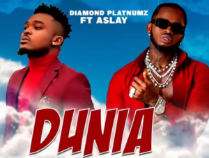 Diamond Platnumz – DUNIA ft Aslay
