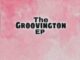 EP: Dr Dope – The Groovington