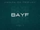 EP: Kamza Da Deejay – BAYF – Vol. 1