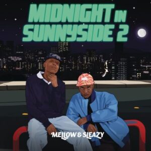 ALBUM: Mellow & Sleazy – Midnight In Sunnyside 2