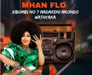 ALBUM: Mhan Flo – Xibombi No 7 Madakeni Nkondo Wathyaka