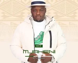 EP: Mjaheni – Dututu Mngani
