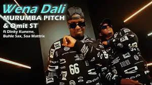 VIDEO: Murumba Pitch & Omit ST – Wena Dali Ft. Soa Matrix, Dinky Kunene & Buhle Sax