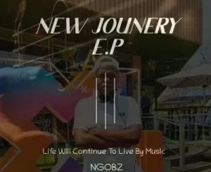 EP: Ngobz & Various Artists – New Journey