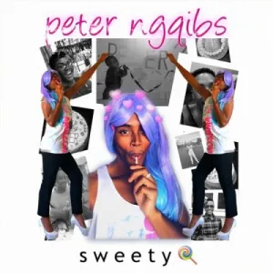 EP: Peter Ngqibs – Sweety