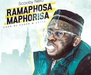 Scooby Nero – Ramaphosa Maphorisa