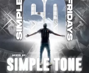 Simple Tone – Simple Fridays Vol 060 Mix