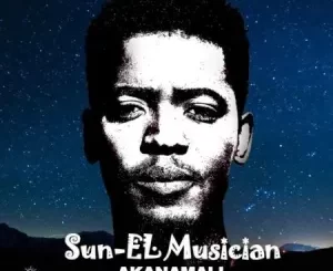 Sun-El Musician – Akanamali ft Samthing Soweto (DJTroshkaSA Amapiano Remix)