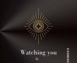 Tokman Bisaac, Bluesoulboys & Stsipa Da Deej – Watching You