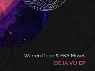 Warren Deep, FKA Moses – Deja Vu