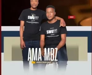 ALBUM: Ama Mbz – Nginalo Nawe Unaso