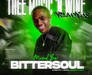 BitterSoul – Thee Music N’ Wine Vol.18 (Strictly Local)